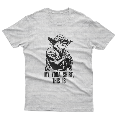 My Yoda Shirt, This Is Star Wars