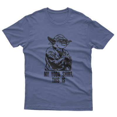 My Yoda Shirt, This Is Star Wars