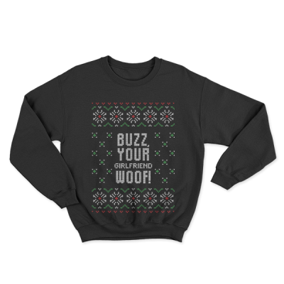 Ugly Christmas Buzz Your Girlfriend Woof!