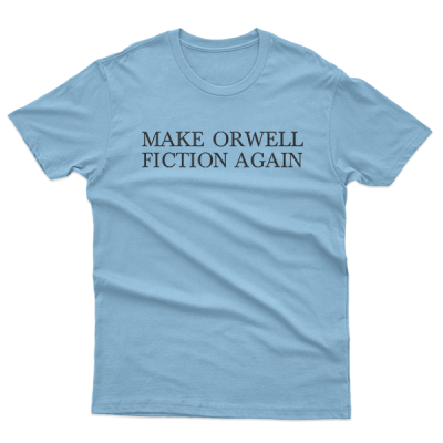 Make Orwell Fiction Again